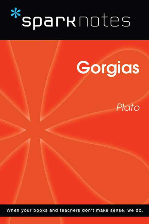 Book cover of Gorgias (SparkNotes Philosophy Guide)