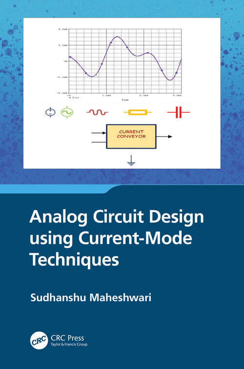 Book cover of Analog Circuit Design using Current-Mode Techniques