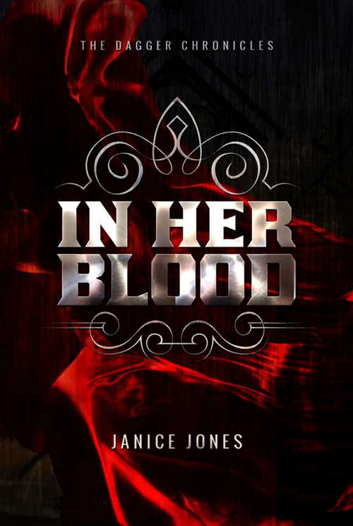 In Her Blood (The Dagger Chronicles #1)