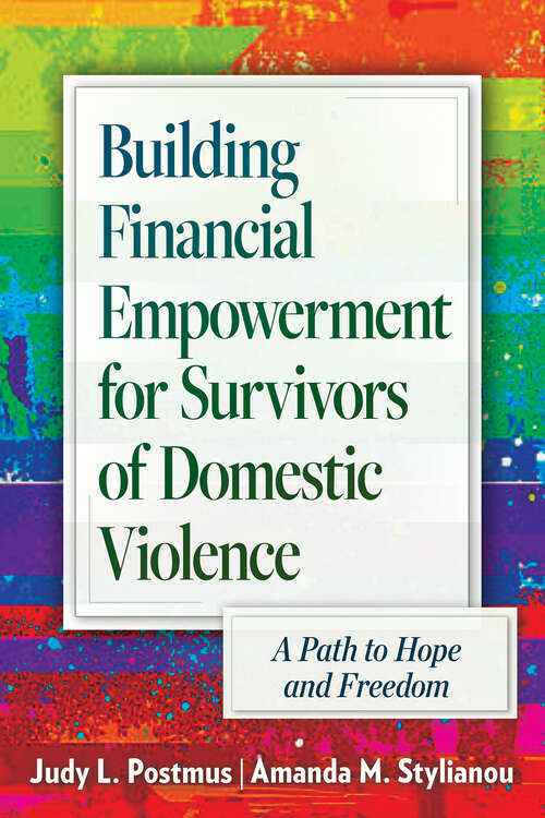Book cover of Building Financial Empowerment for Survivors of Domestic Violence: A Path to Hope and Freedom (Violence Against Women and Children)