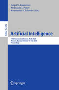 Artificial Intelligence: 18th Russian Conference, RCAI 2020, Moscow, Russia, October 10–16, 2020, Proceedings (Lecture Notes in Computer Science #12412)