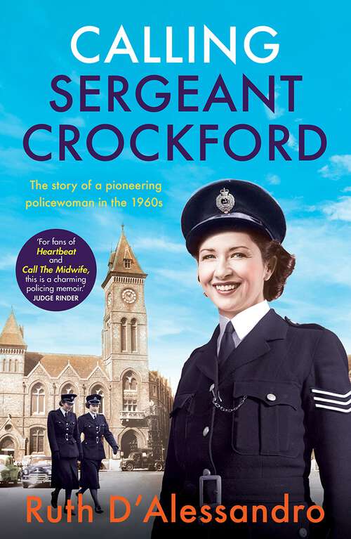 Book cover of Calling Sergeant Crockford: The story of a pioneering policewoman in the 1960s