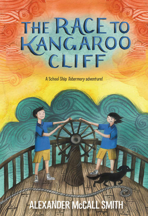 Book cover of The Race to Kangaroo Cliff: A School Ship Tobermory Adventure (book 3) (School Ship Tobermory #3)