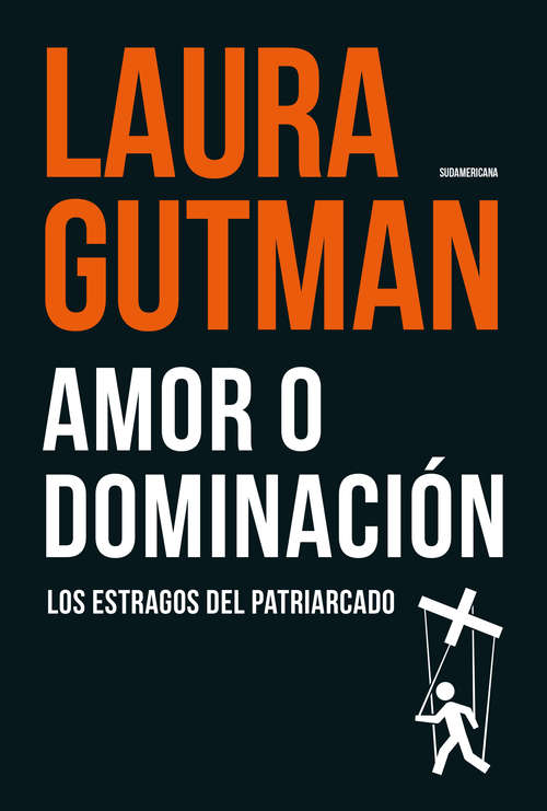 Book cover of Amor o dominación: Los estragos del patriarcado