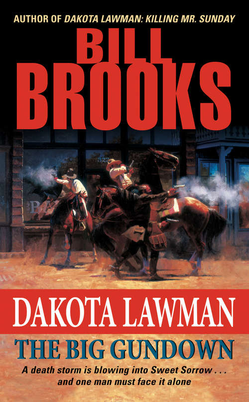 Dakota Lawman: The Big Gundown (Dakota Lawman Ser.)