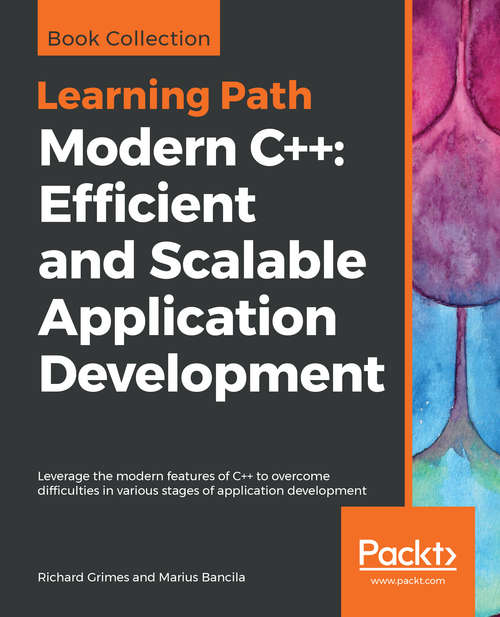 Book cover of Learning Path - Modern C++: Efficient and Scalable Application Development