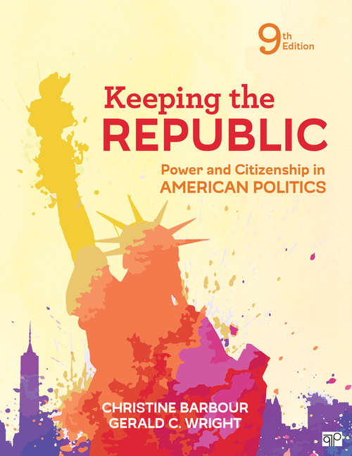 Book cover of Keeping the Republic: Power and Citizenship in American Politics (Ninth Edition)