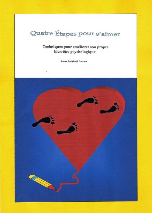 Book cover of Quatre Étapes pour s’aimer.  Techniques pour améliorer son propre bien-être psychologique