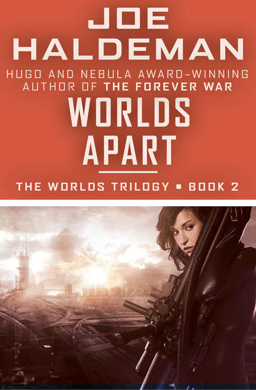 Worlds Apart: Worlds, Worlds Apart, And Worlds Enough And Time (The Worlds Trilogy #2)
