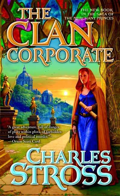 Book cover of The Clan Corporate (The Merchant Princes Book #3)