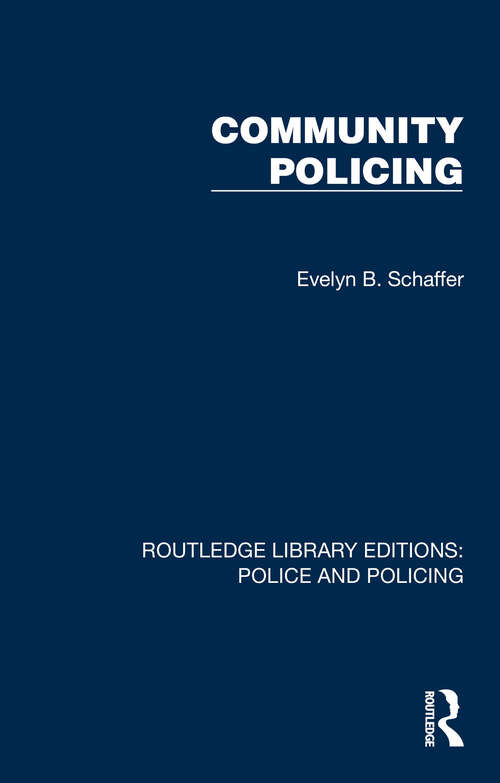 Book cover of Community Policing (Routledge Library Editions: Police and Policing)