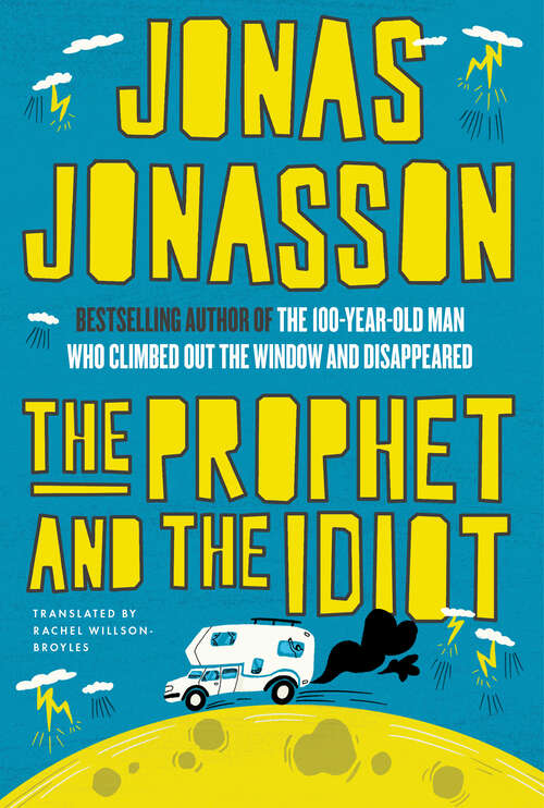 Book cover of The Prophet and the Idiot: A Novel