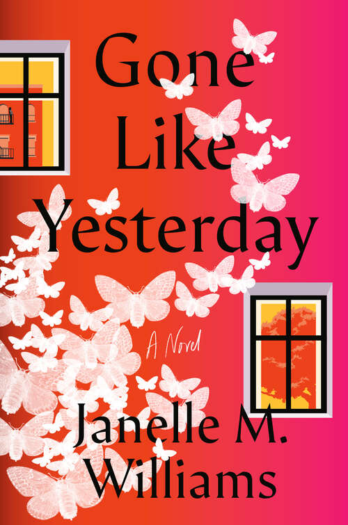 Book cover of Gone Like Yesterday: A Novel