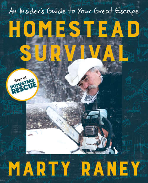Book cover of Homestead Survival: An Insider's Guide to Your Great Escape