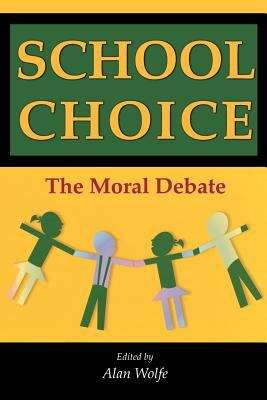 School Choice: The Moral Debate