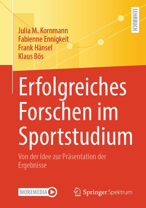 Book cover of Erfolgreiches Forschen im Sportstudium: Von der Idee zur Präsentation der Ergebnisse