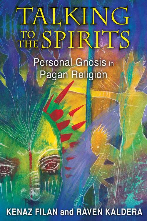 Book cover of Talking to the Spirits: Personal Gnosis in Pagan Religion