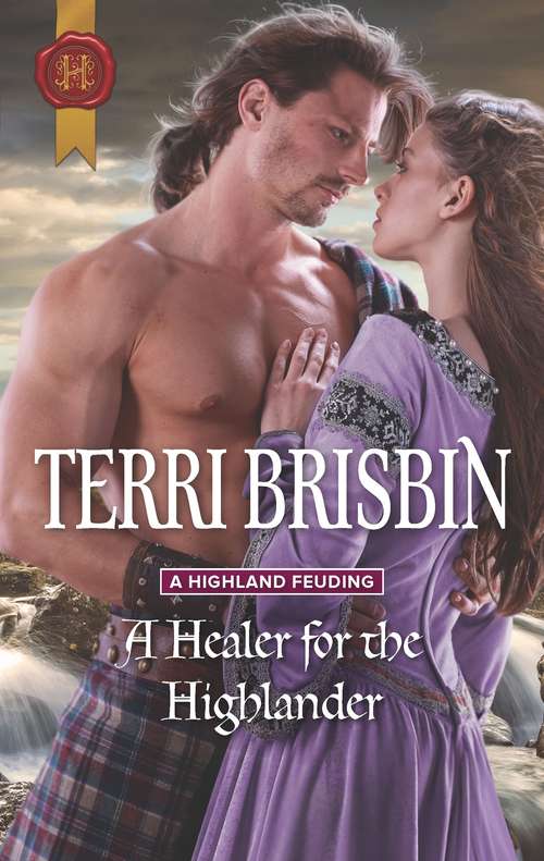 Book cover of A Healer for the Highlander: A Texas Christmas Reunion A Healer For The Highlander The Viscount's Runaway Wife (Original) (A Highland Feuding #5)