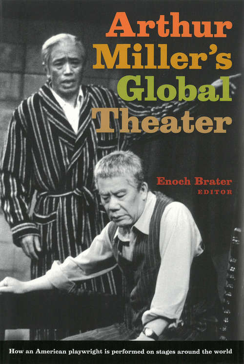 Book cover of Arthur Miller's Global Theater