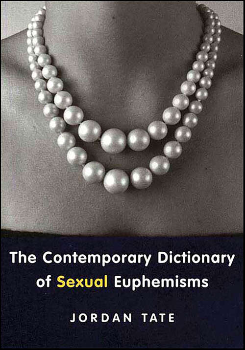 Book cover of The Contemporary Dictionary of Sexual Euphemisms
