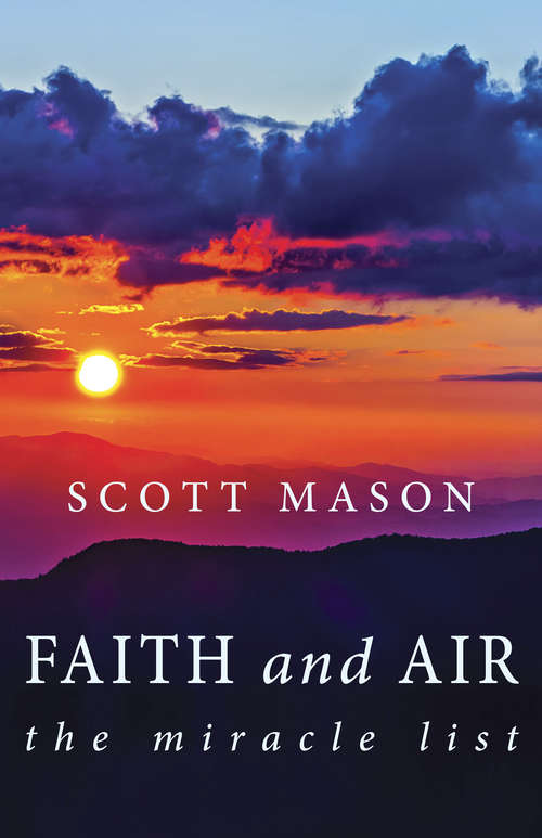 Book cover of Faith and Air: The Miracle List