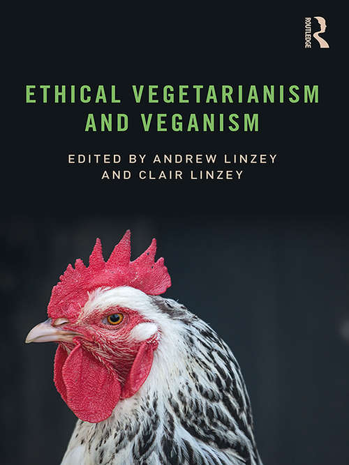 Book cover of Ethical Vegetarianism and Veganism