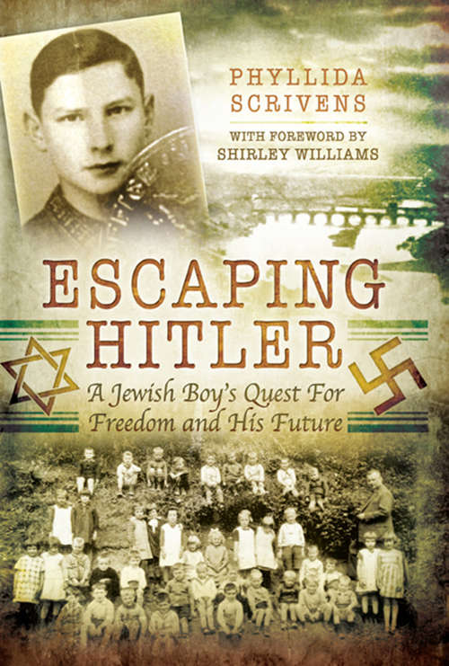 Book cover of Escaping Hitler: A Jewish Boy's Quest for Freedom and His Future