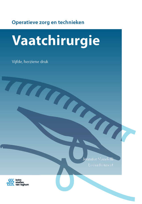 Book cover of Vaatchirurgie (5th ed. 2019) (Operatieve zorg en technieken)