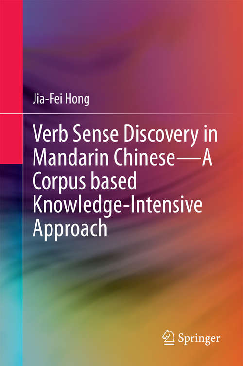 Verb Sense Discovery in Mandarin Chinese--A Corpus based Knowledge-Intensive Approach