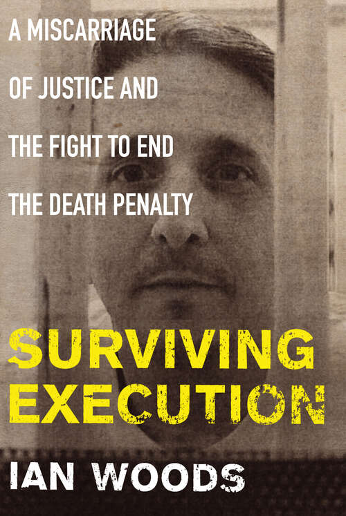 Book cover of Surviving Execution: A Miscarriage of Justice and the Fight to End the Death Penalty