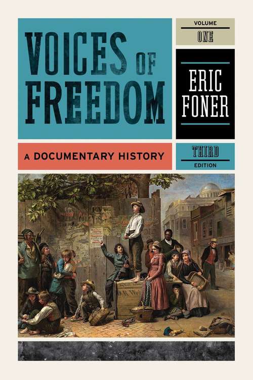 Book cover of Voices of Freedom: A Documentary History, Volume 1 (3rd Edition)