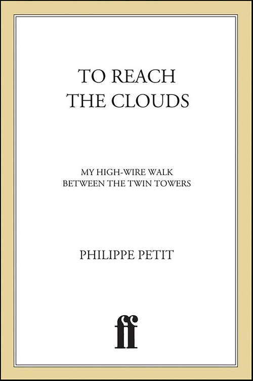 Book cover of To Reach the Clouds: My High Wire Walk Between the Twin Towers