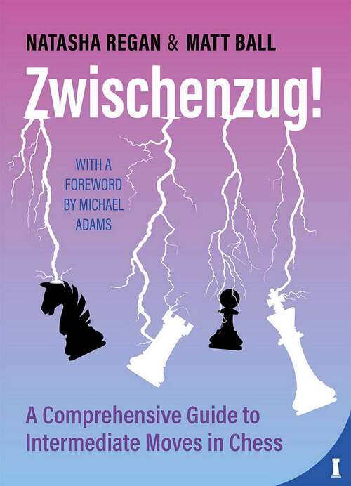 Book cover of Zwischenzug: A Comprehensive Guide to Intermediate Moves in Chess