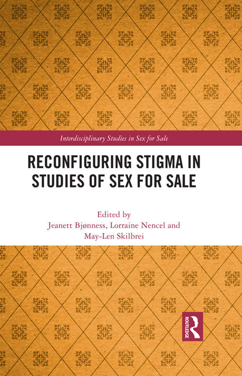 Book cover of Reconfiguring Stigma in Studies of Sex for Sale (Interdisciplinary Studies in Sex for Sale)