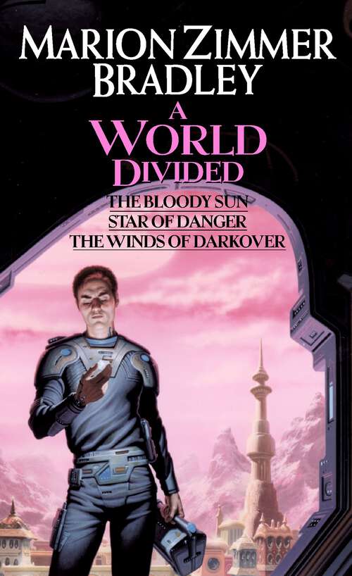Book cover of A World Divided: (Darkover Omnibus #5) (Darkover #5)