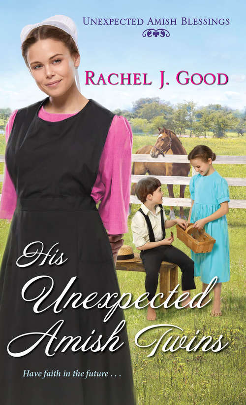 His Unexpected Amish Twins: Unexpected Amish Blessings (Unexpected Amish Blessings #1)