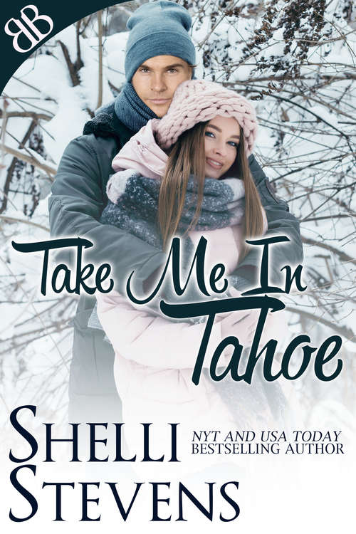 Book cover of Take Me In Tahoe