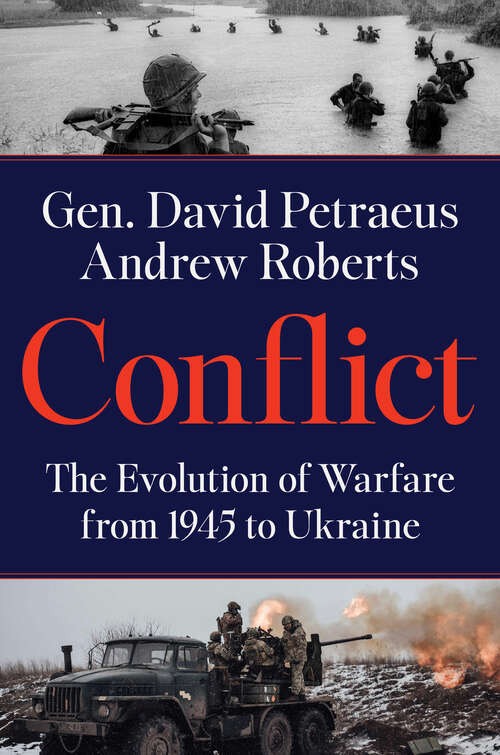 Book cover of Conflict: The Evolution of Warfare from 1945 to Ukraine