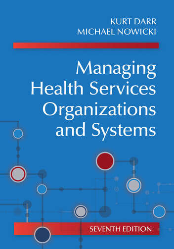 Book cover of Managing Health Services Organizations and Systems