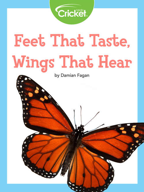 Book cover of Feet That Taste, Wings That Hear