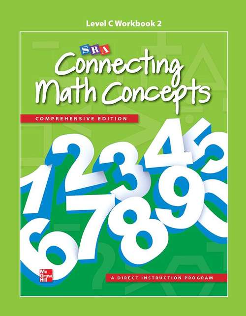 Book cover of SRA Connecting Math Concepts, Comprehensive Edition, Workbook 2, Level C