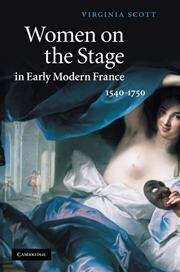 Book cover of Women on the Stage in Early Modern France: 1540-1750