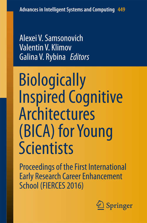Book cover of Biologically Inspired Cognitive Architectures (BICA) for Young Scientists