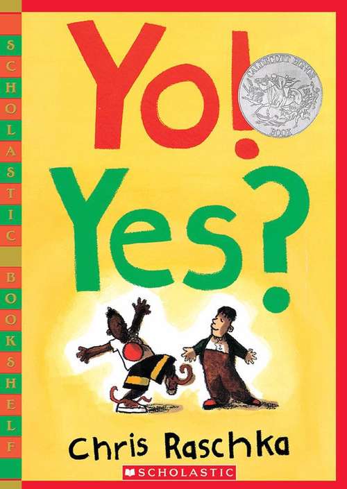 Book cover of Yo! Yes? (1st ed.) (Scholastic Bookshelf Ser.)