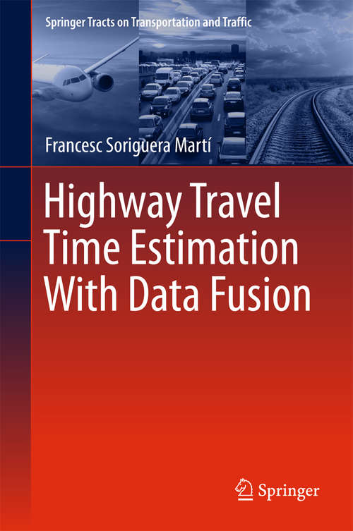 Book cover of Highway Travel Time Estimation With Data Fusion