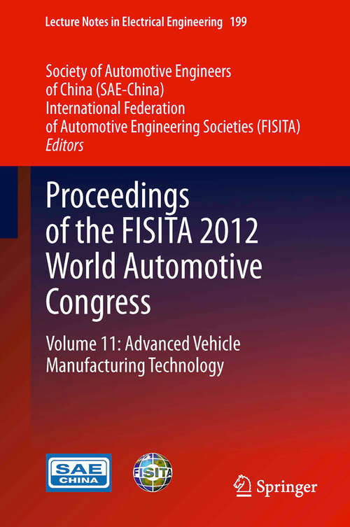 Book cover of Proceedings of the FISITA 2012 World Automotive Congress: Advanced Vehicle Manufacturing Technology