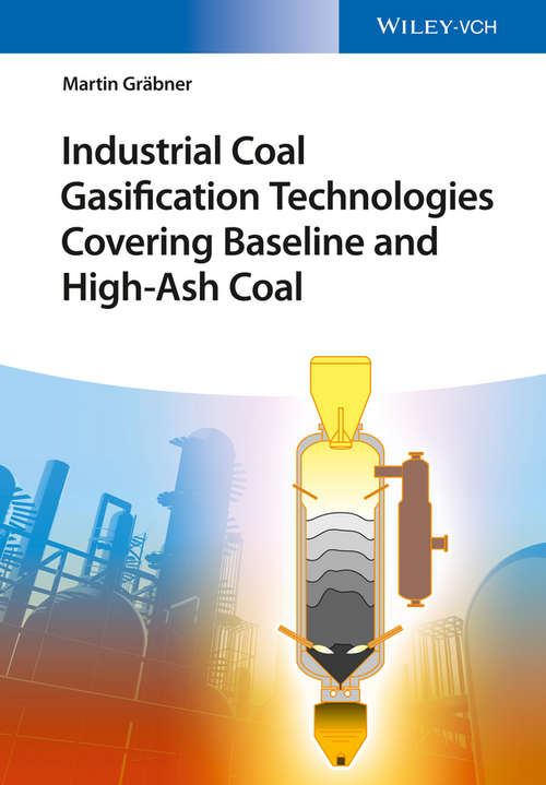 Book cover of Industrial Coal Gasification Technologies Covering Baseline and High-Ash Coal