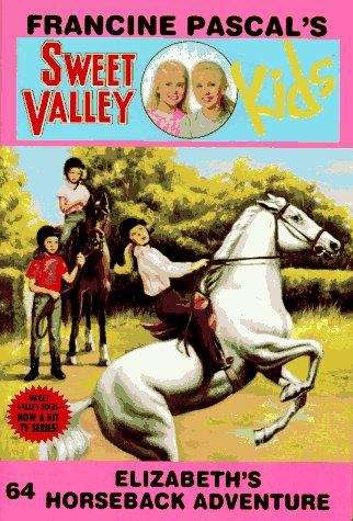 Book cover of Elizabeth's Horseback Adventure (Sweet Valley Kids #64)
