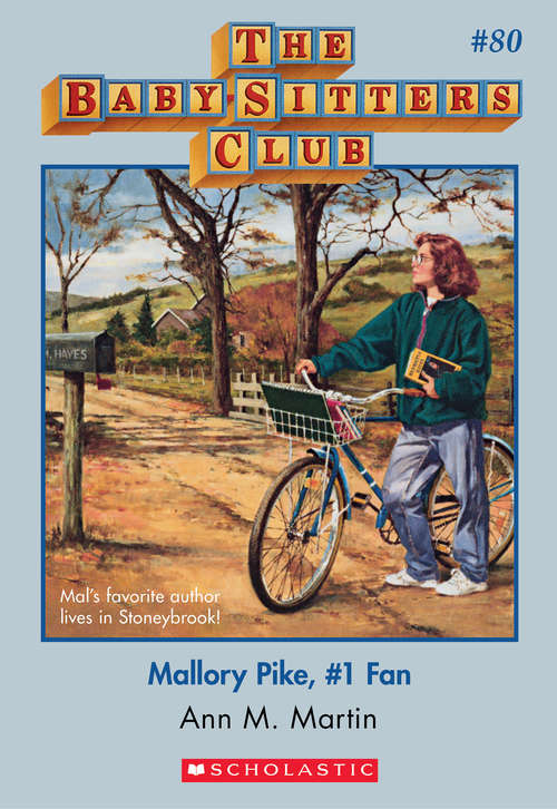 Book cover of The Baby-Sitters Club #80: Mallory Pike, #1 Fan (The Baby-Sitters Club #80)