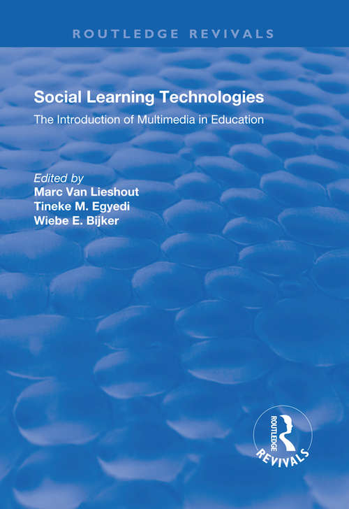 Social Learning Technologies: The Introduction of Multimedia in Education (Routledge Revivals)